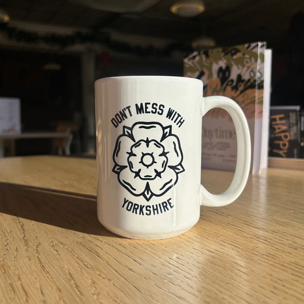 Don't Mess With Yorkshire - Big Mug - White