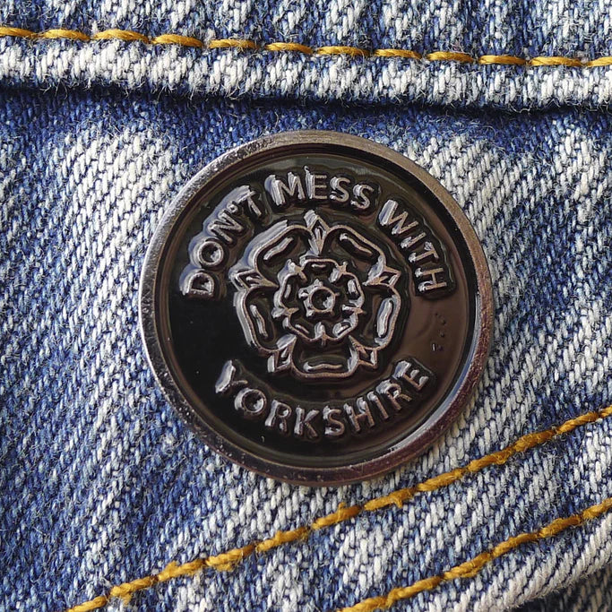 Don't Mess With Yorkshire - Rose Black Enamel Pin